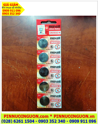 COMBO 01vỉ=5viên Pin Maxell CR2032H Lithium 3v 220mAh chính hãng Japan _Giá chỉ 45.000đ/ Vỉ 5viên